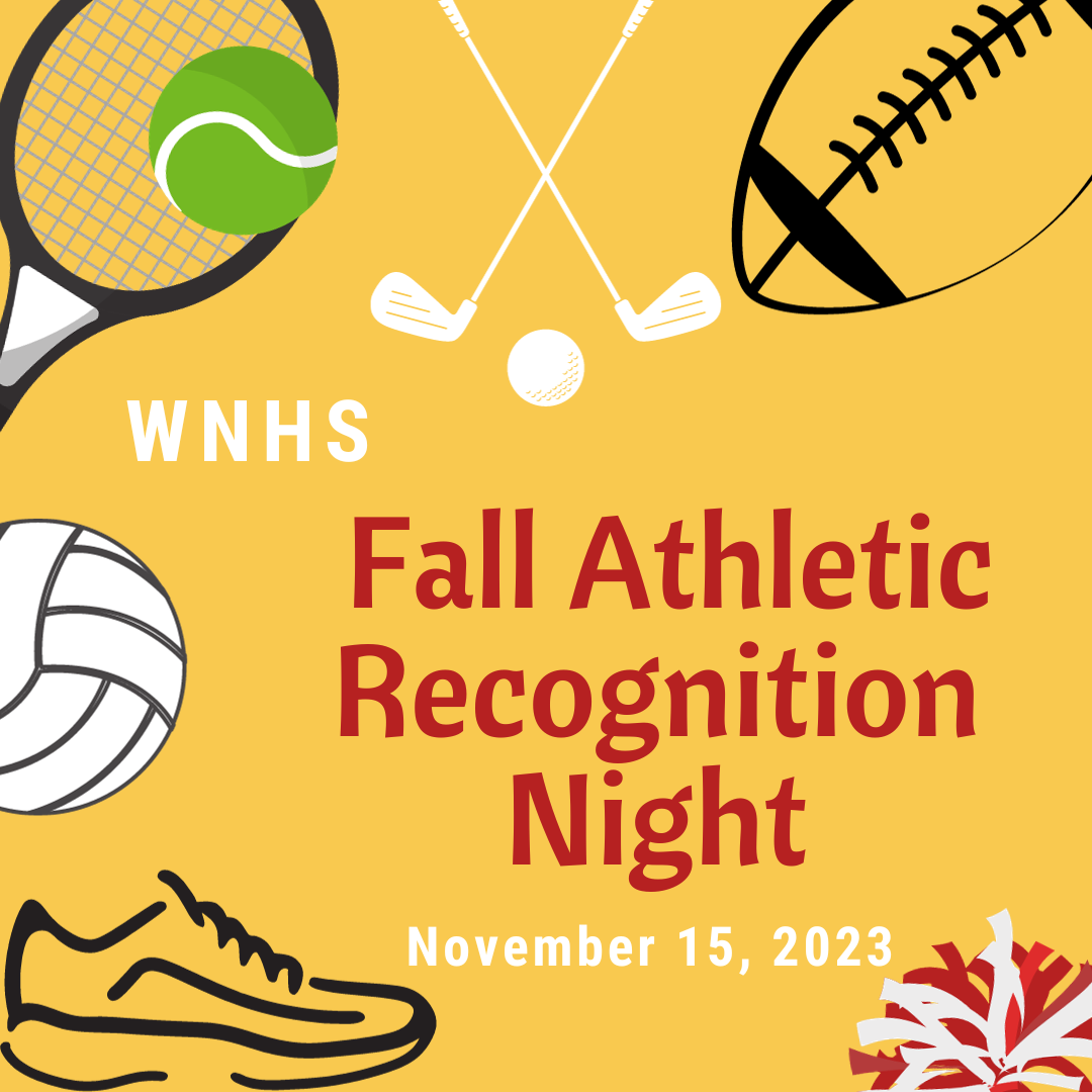 The WNHS Fall Athletic Recognition night will be held Nov. 15 at 6 p.m. One senior on each sport will earn an award for having the highest GPA (grade point average) in the area. Made with Canva.